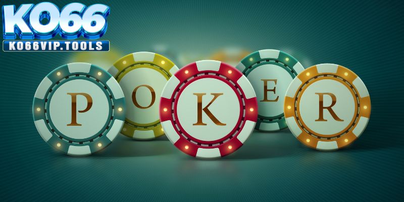 Lời khuyên chơi bài Poker KO66